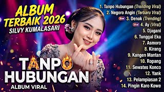 FULL ALBUM SILVY KUMALASARI 2026 - CAMPURSARI KOPLO PALING ENAK DIDENGAR SAAT KERJA (BASS GLERR!)