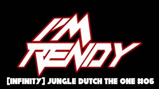 [INFINITY] Jungle Dutch The One #06 - i'm rendy