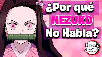 ¿Por qué no habla Nezuko?