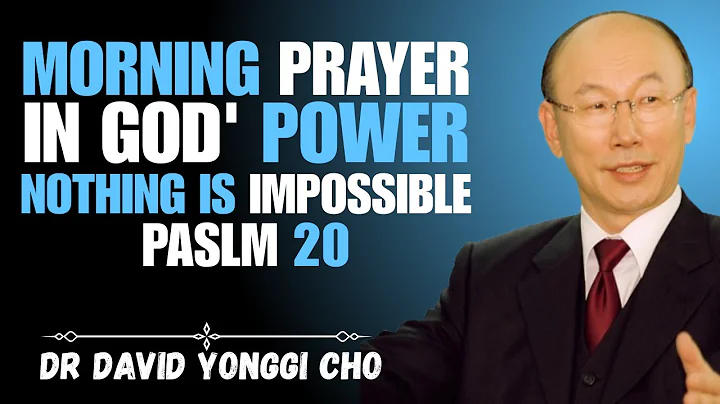Start Your Day with Psalm 20 | Declare Your Miracle | Receive God’s Blessing & Victory | Dr YONGGI