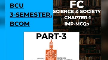BCU | 3-SEM | SCIENCE & SOCIETY | BCOM | important MCQs | Part-3 | subscribe to BCU.