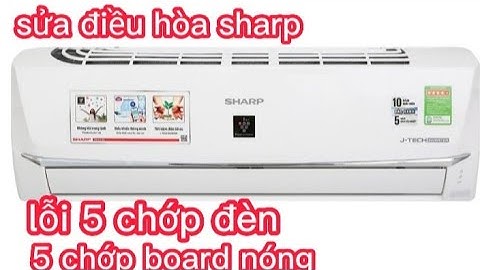 lỗi 5 chớp đèn điều hòa sharp inverter block không chạy