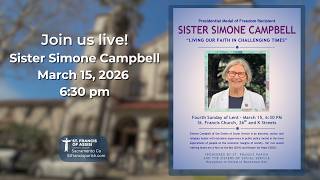 Sister Simone Campbell "Living Our Faith in Challenging Times"