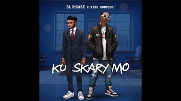 Slimcase Ft. King Soundboi – Ko Skary Mo(Official Lyric Video)
