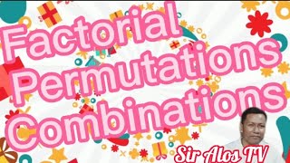 MATH 10 - Kabandaan Factorial, Permutations and Combinations | Sir Alos TV