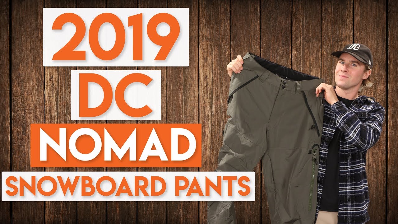 2019 DC Nomad Snowboard Pants Review - YouTube