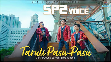 SP2 VOICE | TARULI PASU-PASU | LAGU BATAK TERBARU (OFFICIAL MUSIC VIDEO)