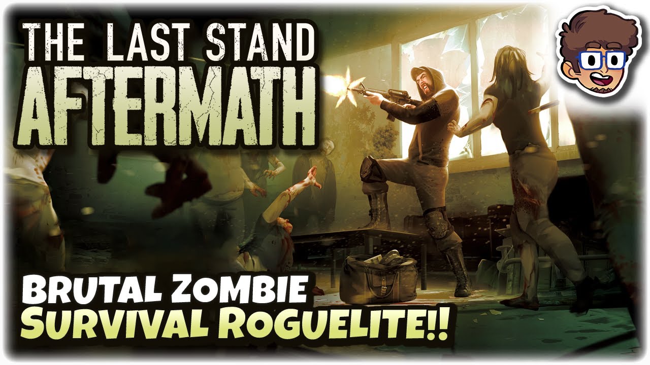 BRUTAL ZOMBIE SURVIVAL ROGUELITE!! | Let's Try The Last Stand: Aftermath | Gameplay