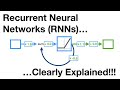 Recurrent neural networks rnns clearly explained