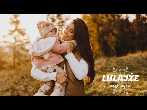 Maja Hyży - Lulajże