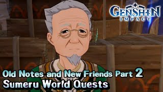 Soheli's Wish - Old Notes and New Friends [2/2] - Sumeru World Quests - Genshin Impact
