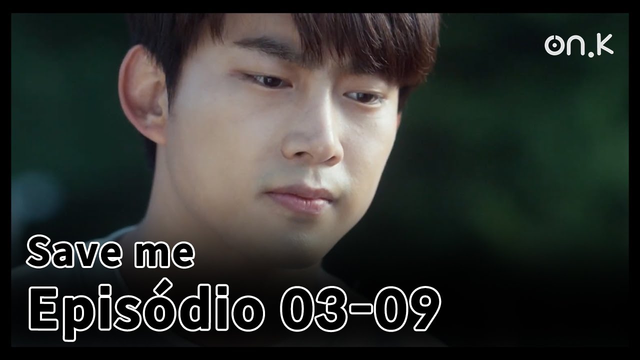 [#Saveme] (CC) Ep.03-09 | Os atacantes foram liberados - YouTube