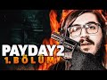 SANKİ BANKA SOYUYORUZ! | Payday 2 #1 w/Erik Dalı