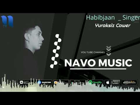 Habibjaan _ Singer Yuraksiz Cawer NevoMusic kanalida Kuzating