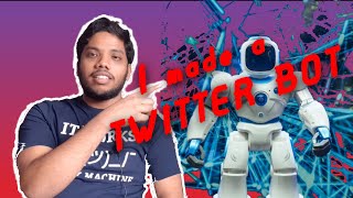 I Made a Simple Twitter Bot | Retweet Bot | a little coding