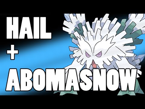Pokemon X and Y / ORAS Strategy - Mega Abomasnow! Metagame Strategy for Hail Teams and Abomasnow - Pokemon X and Y / ORAS Strategy - Mega Abomasnow! Metagame Strategy for Hail Teams and Abomasnow