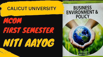 MCOM FIRST SEMESTER| NITI AAYOG | BUSINESS ENVIRONMENT AND POLICY
