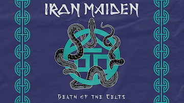 Iron Maiden - Death Of The Celts (Official Audio)