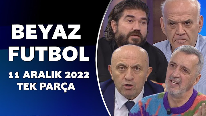 Beyaz Futbol 11 Aralık 2022 Tek Parça