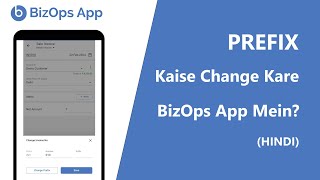 Prefix kaise change kar sakte ho BizOps App mein (Hindi) screenshot 2