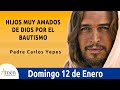 Evangelio de Hoy Domingo 12 de Enero de 2020 l Reflexión l Padre Carlos Yepes