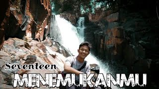 Seventeen - MENEMUKANMU || Zidan Channel #Part2