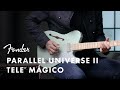 Exploring the Parallel Universe Vol II Tele Mágico | Parallel Universe | Fender