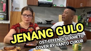 Jenang Gulo cover By Yanto Cukur  Ost Effendi Slameto