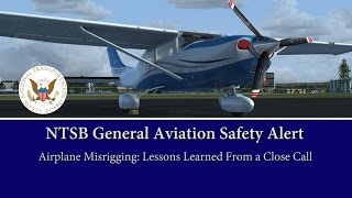 Airplane Misrigging: Lessons Learned From a Close Call