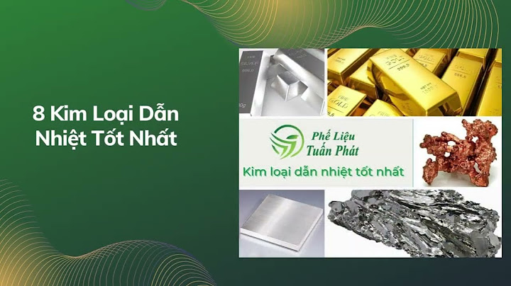 Đồng và nhôm cái nào dẫn nhiệt tốt hơn năm 2024