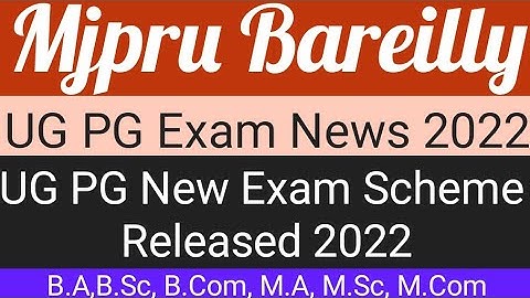 Mjpru: UG & PG New Exam Released|B.A, B.Sc, B.Com, M.A., M.Sc, M.Com 2022|Today Latest News