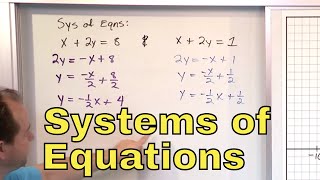 13 - Overview of Systems of Linear Equations (Simultaneous Equations & Systems of Equations)