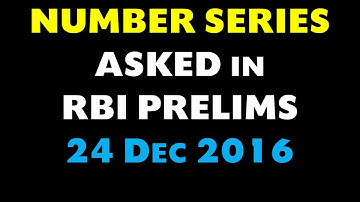 Number Series[memory Based] Asked in RBI prelims Exam (24 Dec 2016)