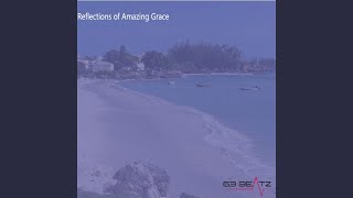 Reflections of Amazing Grace