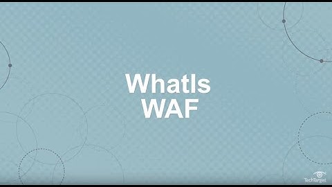 What is a WAF (Web Application Firewall)?