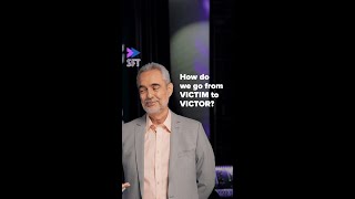 How do we go from being a victim to a victor?