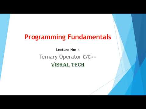 Programming Fundamentals in C/C++: Ternary Operator Tutorial