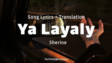 Thumbnail of Ya Layaly - Sherine || Song Lyrics + Translation|| ياليالي - شيرين