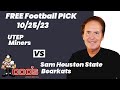 Free Football Pick UTEP Miners vs Sam Houston State Bearkats , 10/25/2023 College Football
