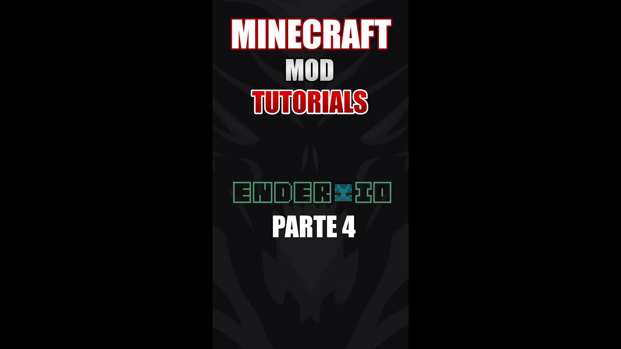 Mod Tutorials / Parte 4 / Ender IO - 
