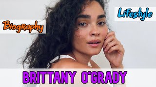 Brittany O'Grady American Actress Biography & Lifestyle