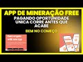 MINERAÇÃO FREE - PAGANDO OPORTUNIDADE UNICA!!!
