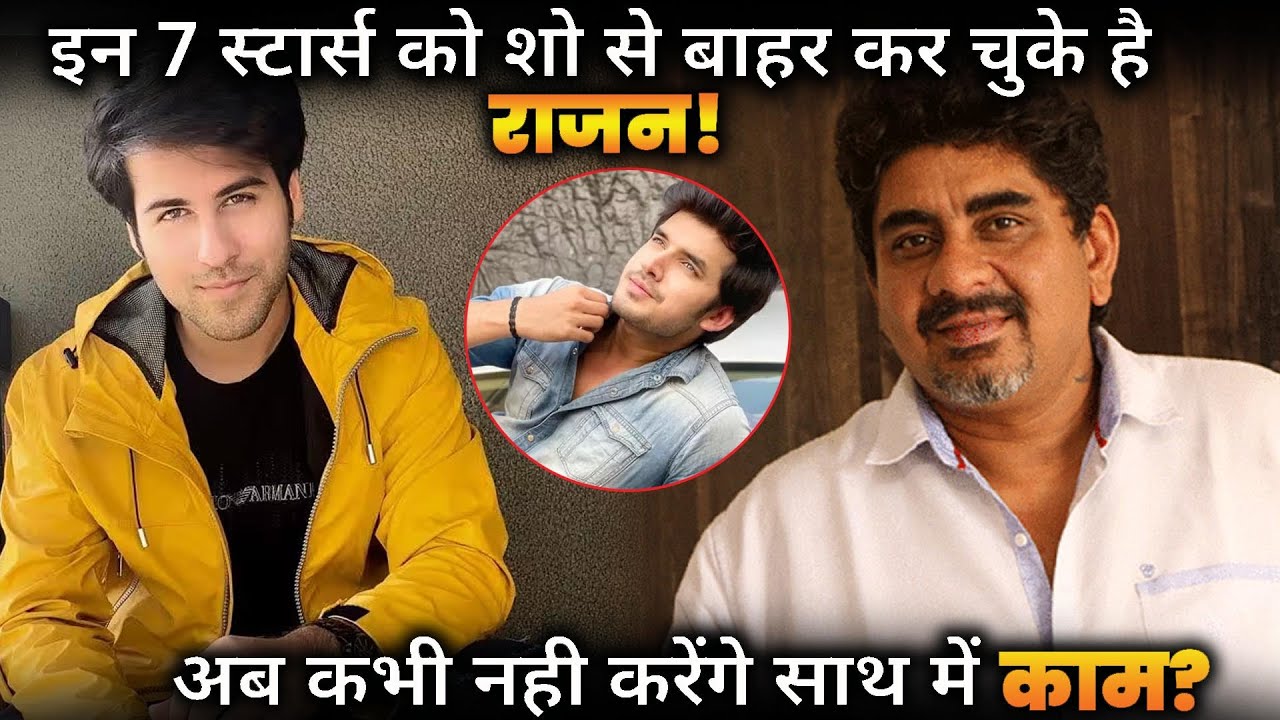 Rajan Shahi Will Never Do Work With These 6 Stars ?