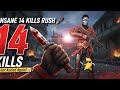 14 KILL RUSH GAME - INSANE