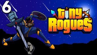 Baer Plays Tiny Rogues (Ep. 6)