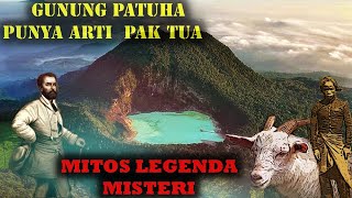 BERUMUR SANGAT TUA!!SEJARAH DAN MISTERI GUNUNG PATUHA