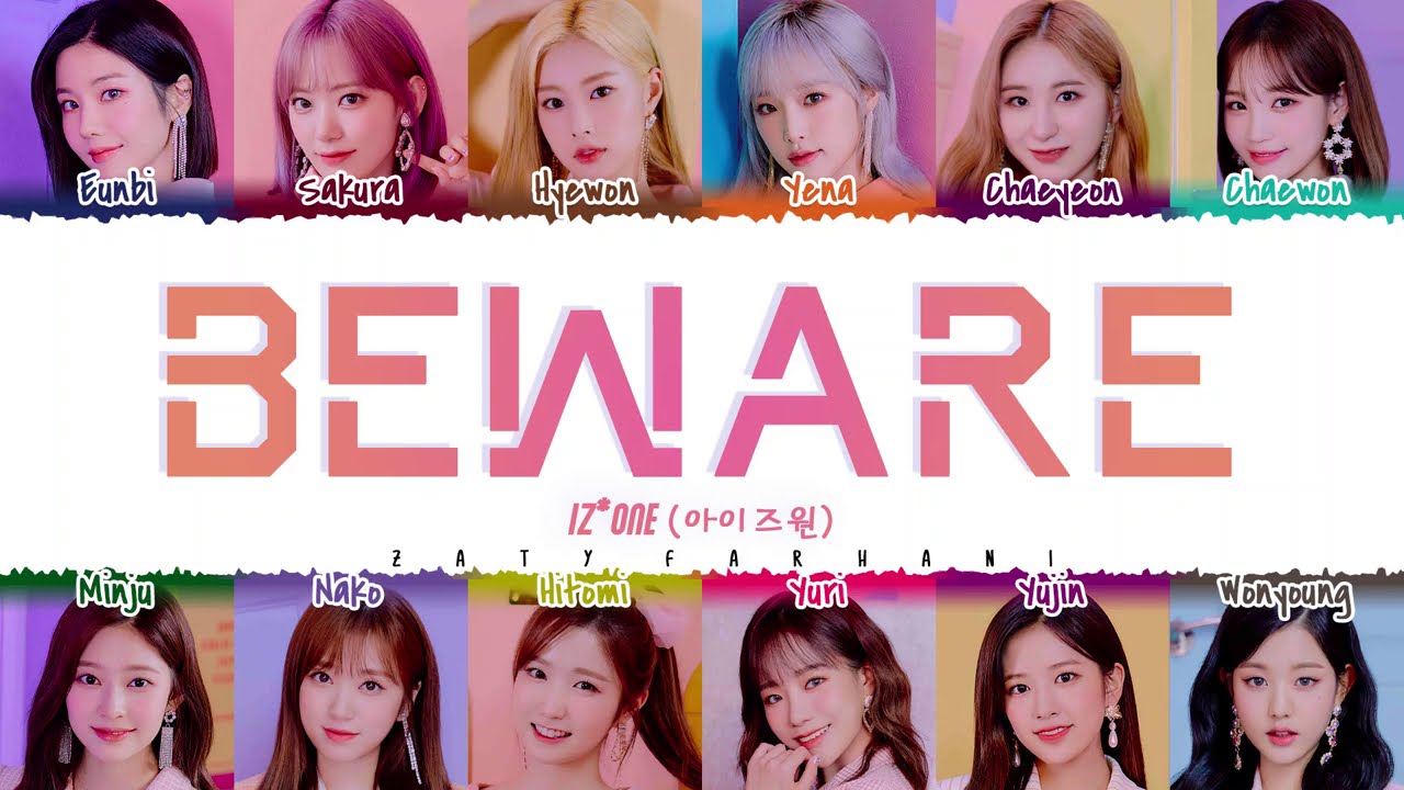 OFFICIAL AUDIO] IZ*ONE - 'Beware' Lyrics [Color Coded_Kan_Rom_Eng] - YouTube