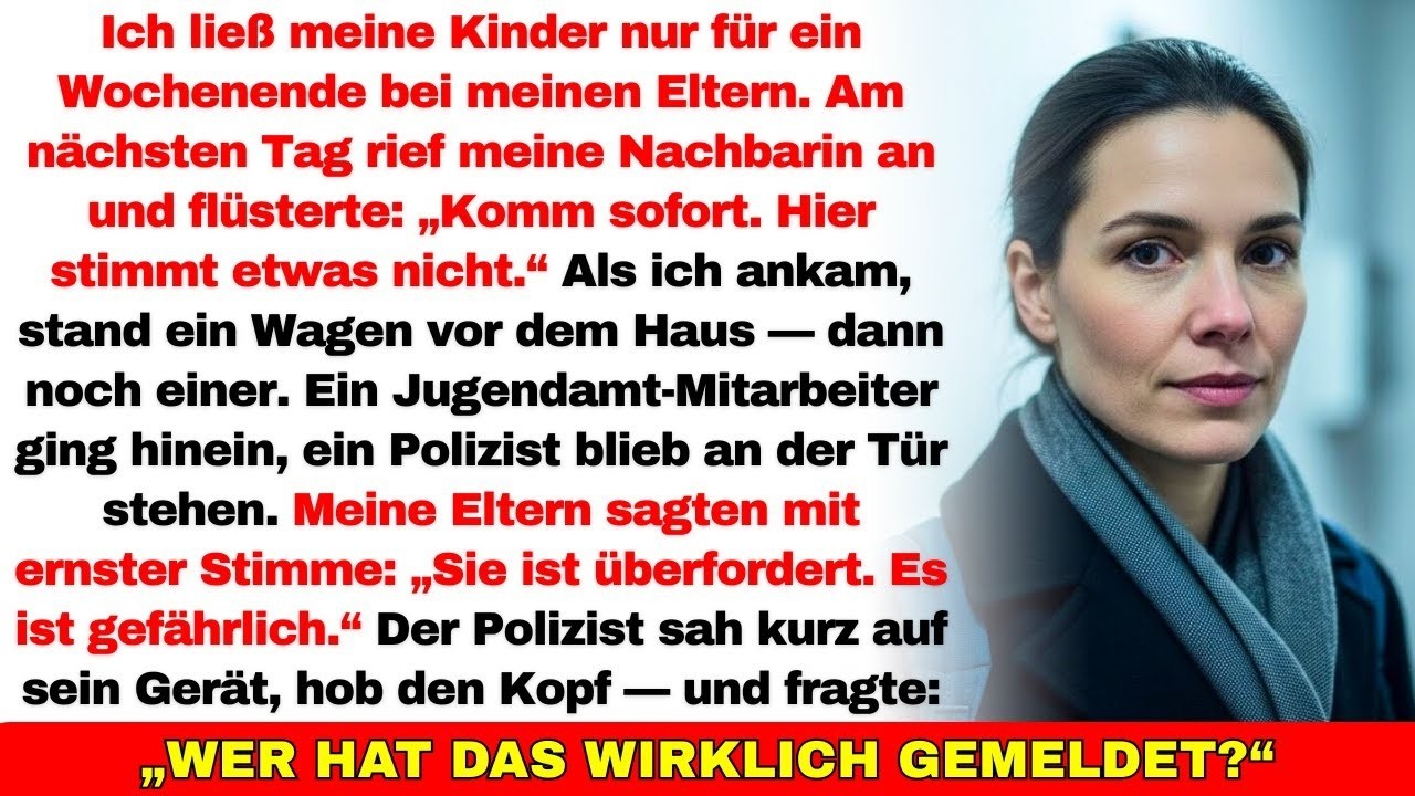 Ich ließ meine Kinder bei meinen Eltern — kurz darauf standen Jugendamt und Polizei vor der Tür