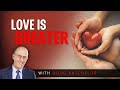 Love is greater  doug batchelor