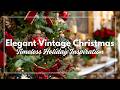 Ref:AsRLOeFLVjw Traditional christmas grace elegant vintage holiday decor for a timeless seasonal look
